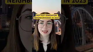 Most popular Edmonton neighborhoods in 2025 #edmontonhomes