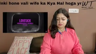 LoveSick by Sidhumoosewala || Repeat Reaction|| Wacky Tales