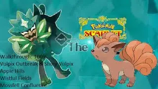 Pok&eacute;mon Scarlet - The Teal Mask - 100% - Walkthrough -  Outbreak Vulpix & Shiny Vulpix