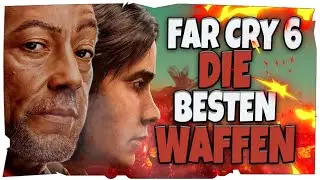 Far Cry 6 ❎ Beste Waffen ❎