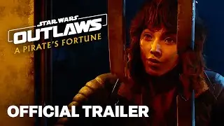Star Wars Outlaws: A Pirate's Fortune | Story Pack #2 Reveal Trailer