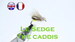 Montage Mouche - Fly Tying (La sedge - The Caddis) [Mouche Truite - Trout Fly]