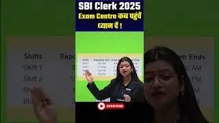 SBI Clerk 2025 Exam Centre कब पहुंचें ध्यान दें ! #shorts #sbiclerk