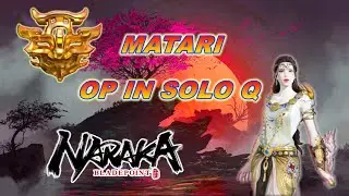 Naraka Bladepoint! OP SOLO Q Matari Gameplay
