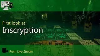 First Look - Inscryption (Live Stream)