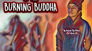Legend of The Burning Buddha (Audio Only)