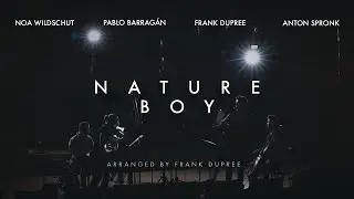 BALAGAN •  NATURE BOY by Frank Dupree | NOA WILDSCHUT, PABLO BARRAGÁN, FRANK DUPREE & ANTON SPRONK