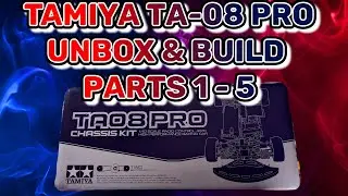 Распаковка и сборка Tamiya TA-08 Pro, детали 1–5