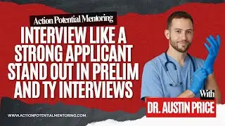 Prelim and Transitional Year Interview Strategy That Makes Applicants Stand Out
