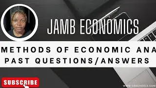 JAMB/WAEC Economics 2026 EP 3 - Methods of Economic Analysis + Likely Exam Questions & Solutions