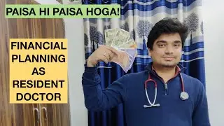 Beginning your residency journey - Watch this! Financial Planning!