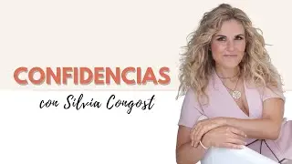 CONFIDENCIAS CON SILVIA CONGOST - PROGRAMA 17 (17/02/2022)