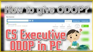 CS Executive ODOP in PC | How to give ODOP ? - CS Executive ODOP 2021
