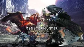 Jay Plays Monster Hunter: World (PC) [Day 11]