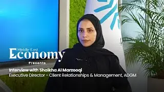 Интервью с Шейхой Аль Марзуки, исполнительным директором по работе с клиентами и управлению, ADGM