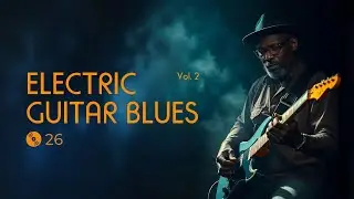 Electric Guitar Blues. Vol 2. Experimental  Blues Rock Compositions on Electric Guitar
