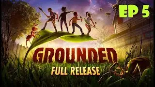 Grounded Ep5 Full Release The Hedge lab and his secrets Part 1