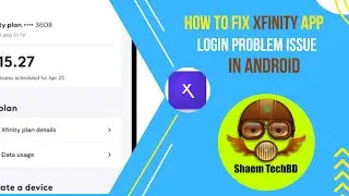 How to Fix Xfinity App Login Problem Issue in Android