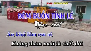 Đời lính phong trần - Đêm buồn tỉnh lẻ - Nhạc chế Bài số 13 - KARAOKE HD