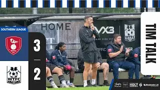 TIM TALK: Manager Tim Sills reflects on a game of two halves