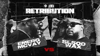 BATTLEBORN MC's - Emerg McVay vs SL500 Wax - RETRIBUTION