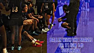 Ballin’ With The Braves Ep. 11 (Gm.14) Southside