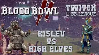 Blood Bowl 2 - Kislev (the Sage) vs High Elves (Tyladrhas) - TBBL S11G4