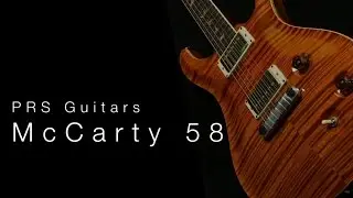 PRS McCarty 58 &bull; Обзор гитар Wildwood