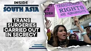 Transgender Secret Surgeries in Pakistan | Inside South Asia