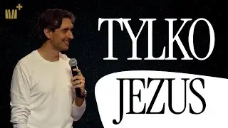 Tylko Jezus | Światłość świata | Alek Konieczny