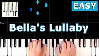 Bella's Lullaby - Piano Tutorial EASY - Twilight