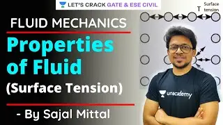 Properties of Fluid: Surface Tension | Fluid Mechanics | GATE/ESE 2021 Exam Preparation | Sajal Sir