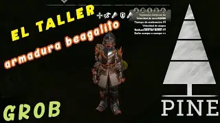 🚀 Pine gu&iacute;a - El taller de GROB - C&oacute;mo conseguir la armadura de beagalito 🔥