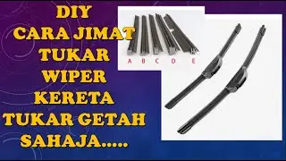 #126 HOW TO CHANGE WIPER BLADE /TUKAR WIPER KERETA CARA JIMAT