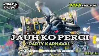 DJ JAUH KO PERGI VIRAL TIKTOK BY AR REVOLUTION FREE FLM 🚀