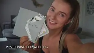 POSTPONING OUR WEDDING - AUGUST 2020 WEDDING