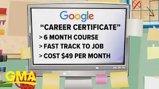 Google helps people without college degrees get jobs l GMA