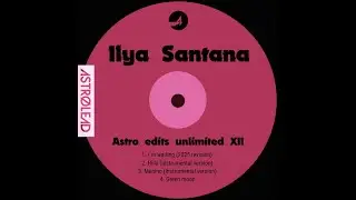 Ilya Santana - Menino (Instrumental Mix)