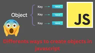Differents way to create objects in javascript || objects in javascript || javascript interview