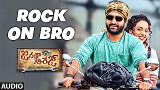 Rock on Bro Audio Song | Janatha Garage | Jr NTR | Samantha | Nithya Menen | DSP