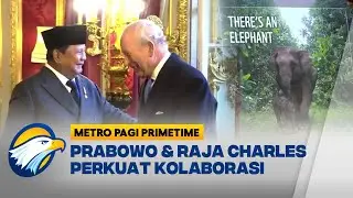 Raja Charles Tampak Akrab Bahas Konservasi Gajah - [Metro Pagi Primetime]