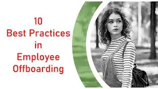 Employee Offboarding - Best Practices |  Employee Separation
