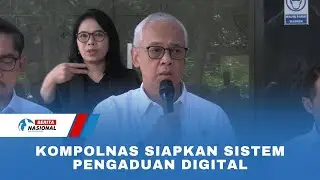 Kompolnas Siapkan Sistem Pengaduan Digital