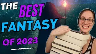 The Top 10 Fantasy Books I Read in 2023 | (Backlist Edition)