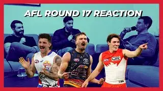 AFL Round 17 Reaction and Review - AFL Enjoyers