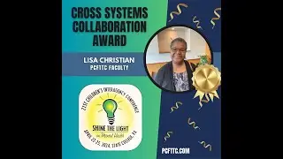 PCFTTC faculty, Lisa Christian Awarded Cross Systems Collaboration Recipient