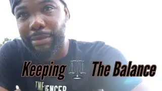 Chad L. Music/Blue Ribbon Music Presents: To Thine Own Self | Keeping The Balance ⚖️