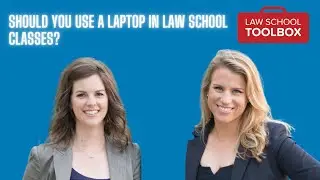 Should You Use a Laptop in Law School Classes?