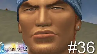 Final Fantasy X HD Remaster - Episode 36: Bikanel Island