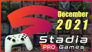 December 2021 Stadia Pro Games